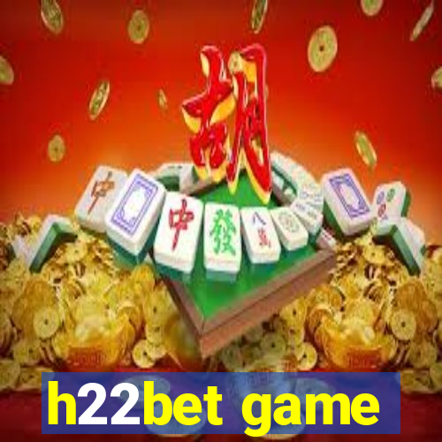 h22bet game